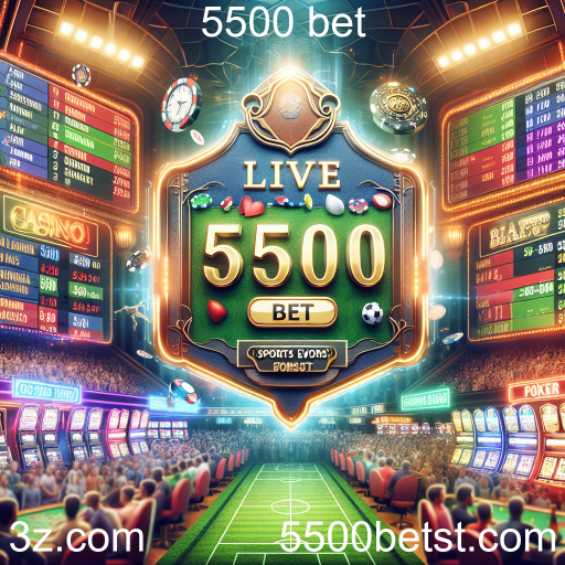 Descubra as Apostas Ao Vivo na 5500 Bet